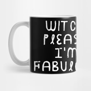 Witch Please! I'm Fabulous - Halloween 2023 Mug